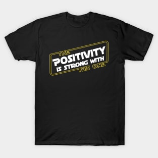 Strong Positivity T-Shirt